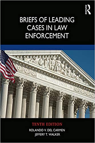 Briefs of Leading Cases in Law Enforcement ebook