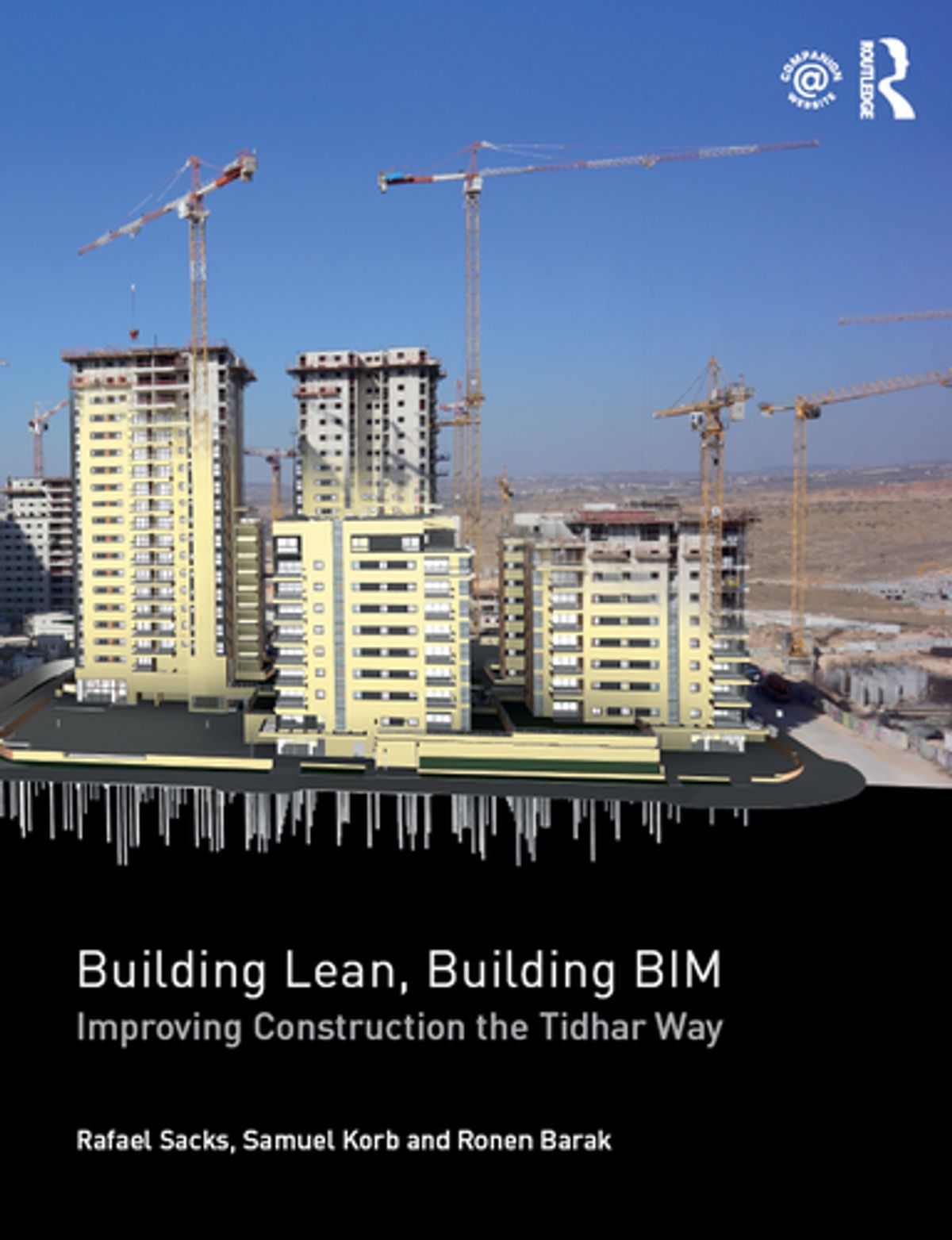 Building Lean, Building BIM Improving Construction the Tidhar Way ebook