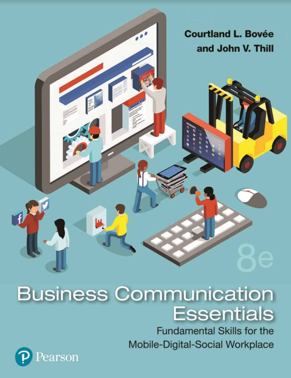 Business Communication Essentials: Fundamental Skills for the Mobile-Digital-Social Workplace (8th Edition) ebook