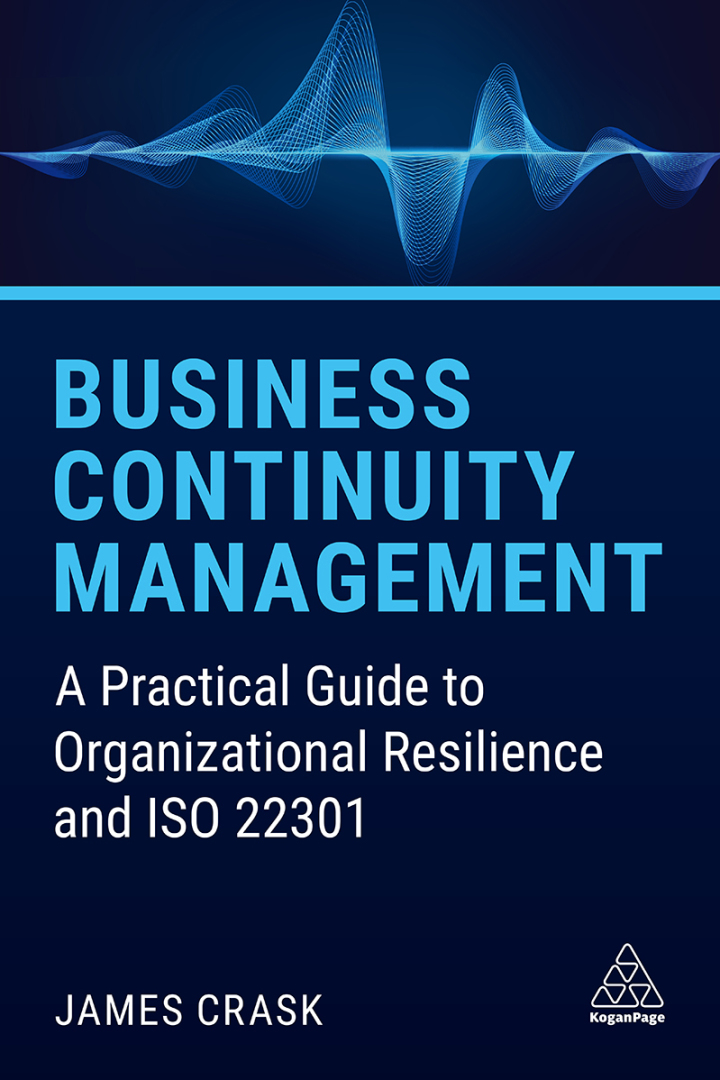 Business Continuity Management : A Practical Guide to Organizational Resilience and ISO 22301 ebook