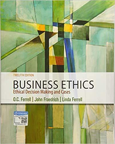 Business Ethics: Ethical Decision Making & Cases 12th Edition by O. C. Ferrell ebook