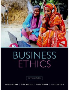 Business Ethics Managing Corporate Citizenship and Sustainability in the Age of Globalization 5th by Andrew Crane ebook