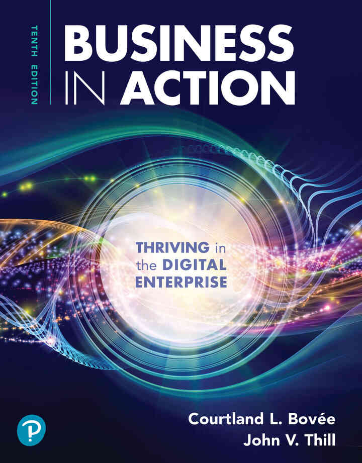 Business in Action: Thriving in the Digital Enterprise, 10th Edition ebook