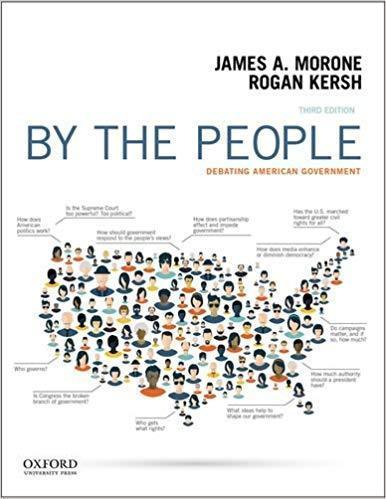 By the People: Debating American Government 3rd Edition by James Morone ebook