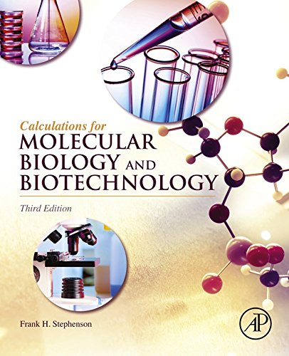 Calculations for Molecular Biology and Biotechnology: A Guide to Mathematics in the Laboratory ebook