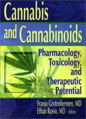 Cannabis and Cannabinoids: Pharmacology, Toxicology, and Therapeutic Potential ebook