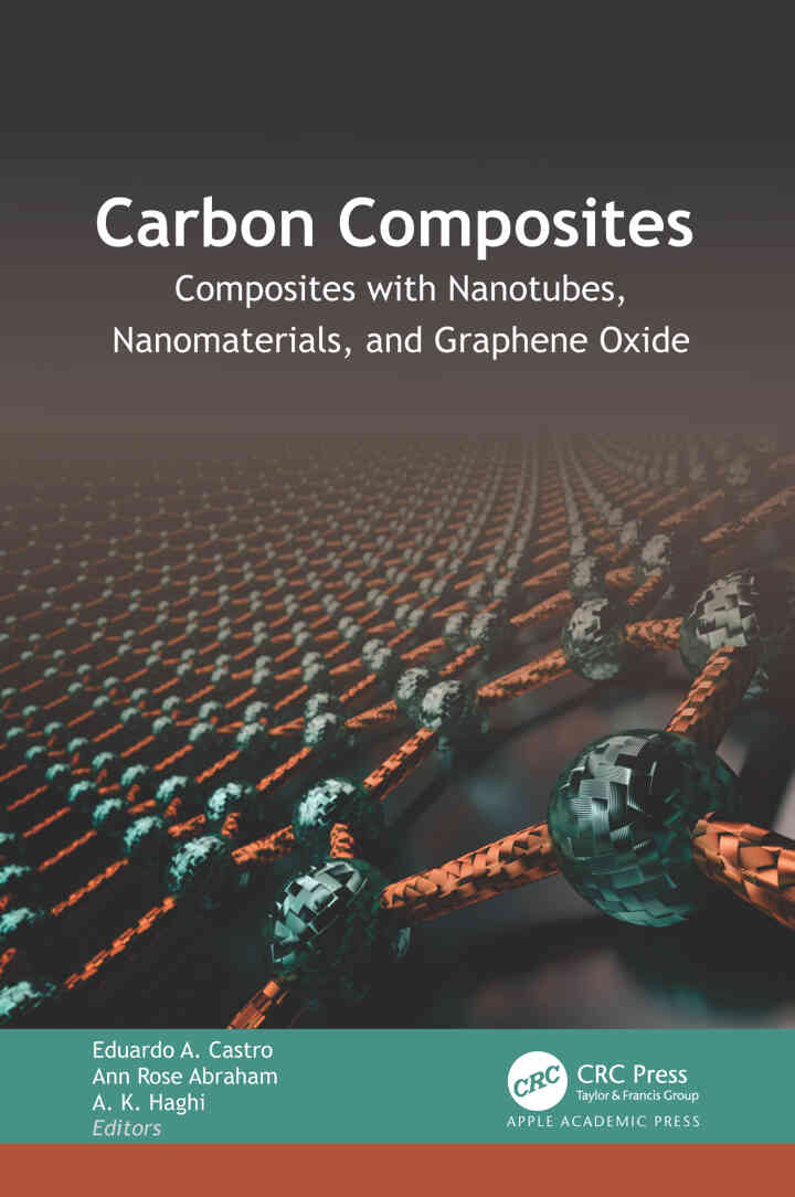 Carbon Composites: Composites with Nanotubes, Nanomaterials, and Graphene Oxide ebook