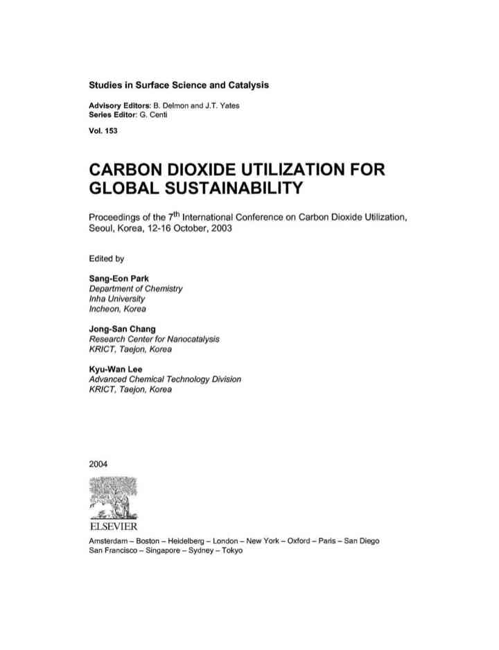 Carbon Dioxide Utilization for Global Sustainability: Proceedings of the 7th International Conference on Carbon Dioxide: Utilization, Seoul, Korea, October 12-16, 2003 ebook