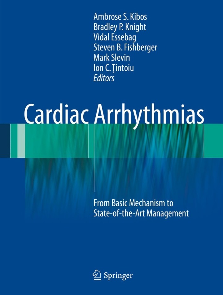 Cardiac Arrhythmias: From Basic Mechanism to State-of-the-Art Management ebook