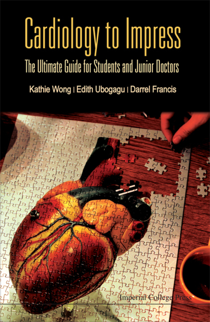 Cardiology To Impress: The Ultimate Guide For Students And Junior Doctors The Ultimate Guide for Students and Junior Doctors ebook