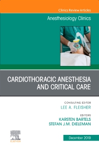 Cardiothoracic Anesthesia and Critical Care, An Issue of Anesthesiology Clinics ebook