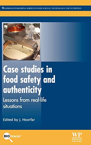 Case Studies in Food Safety and Authenticity: Lessons from Real-Life Situations ebook