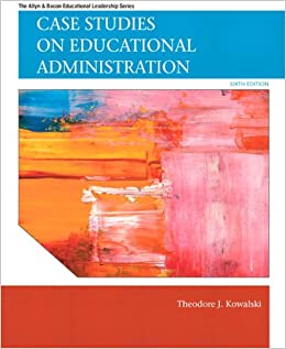 Case Studies on Educational Administration (6th Edition) (Allyn & Bacon Educational Leadership) ebook