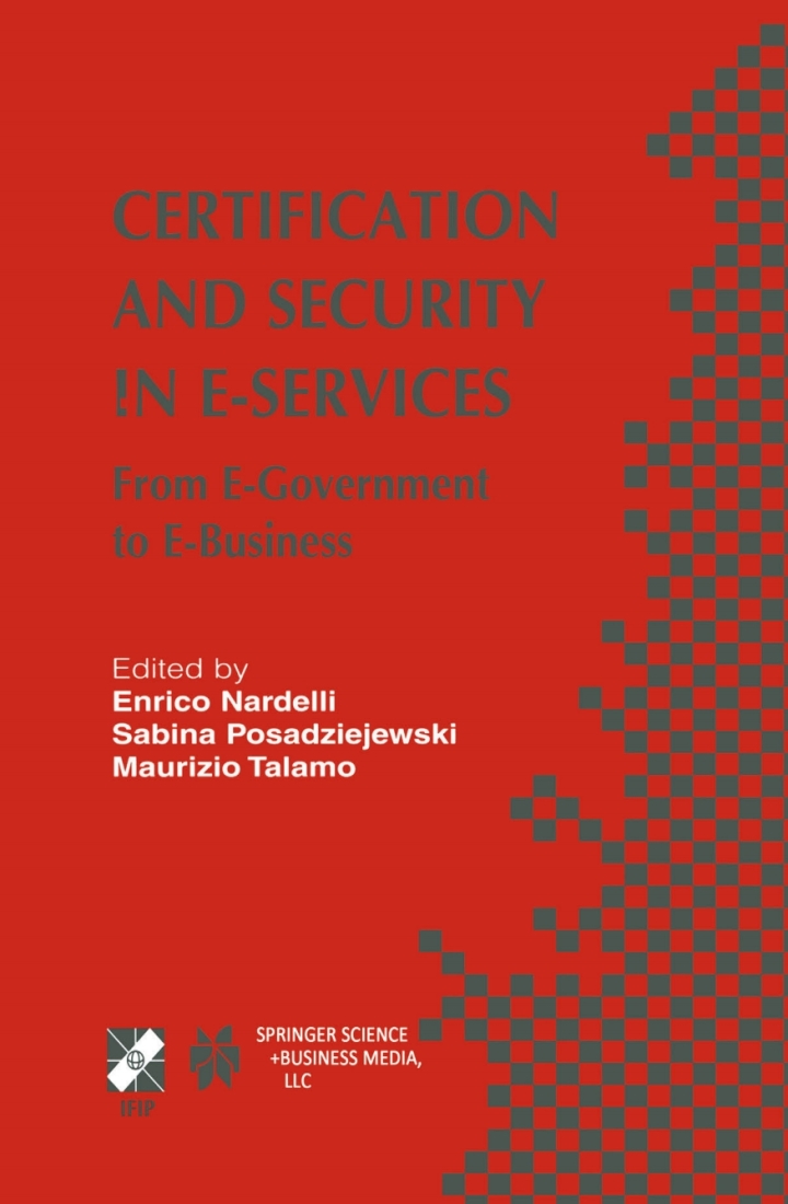 Certification and Security in E-Services: From E-Government to E-Business ebook