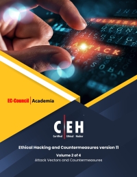 Certified Ethical Hacker (CEH) Version 11 w/ iLabs (Volume 2: Attack Vectors and Countermeasures) ebook