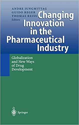 Changing Innovation in the Pharmaceutical Industry: Globalization and New Ways of Drug Development ebook