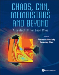 Chaos, Cnn, Memristors And Beyond: A Festschrift For Leon Chua (With Dvd-rom, Composed By Eleonora Bilotta) A Festschrift for Leon ChuaWith DVD-ROM, composed by Eleonora Bilotta ebook