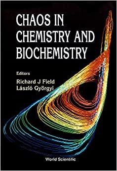 Chaos In Chemistry And Biochemistry ebook