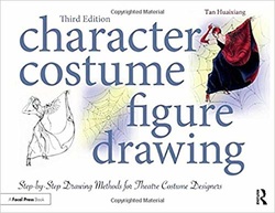 Character Costume Figure Drawing: Step-by-Step Drawing Methods for Theatre Costume Designers, 3rd Edition ebook