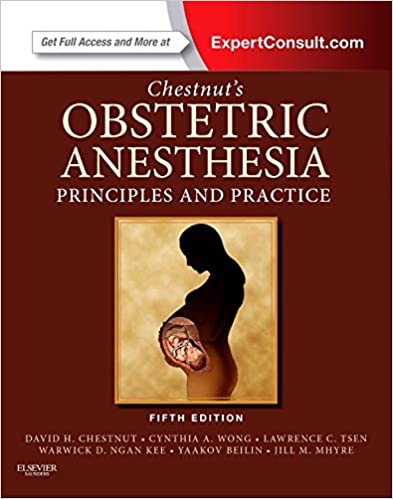 Chestnut's Obstetric Anesthesia: Principles and Practice ebook