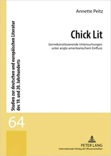 Chick Lit: Genrekonstituierende Untersuchungen unter anglo-amerikanischem Einfluss ebook