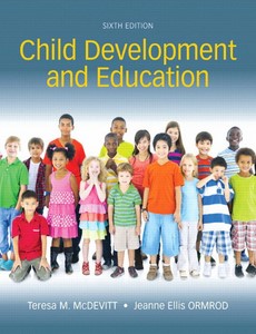 Child Development and Education 6th Edition by Teresa M. McDevitt ebook