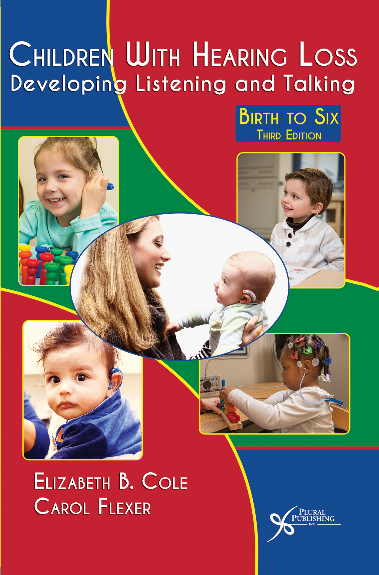 Children with Hearing Loss: Developing Listening and Talking, Birth to Six ebook