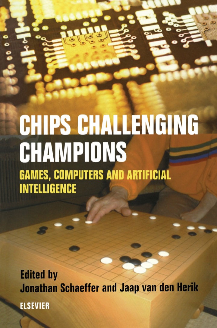 Chips Challenging Champions: Games, Computers and Artificial Intelligence ebook