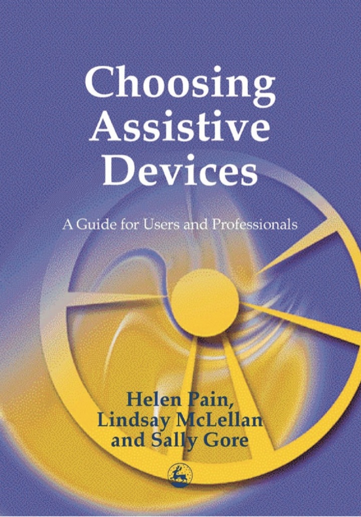 Choosing Assistive Devices: A Guide for Users and Professionals ebook