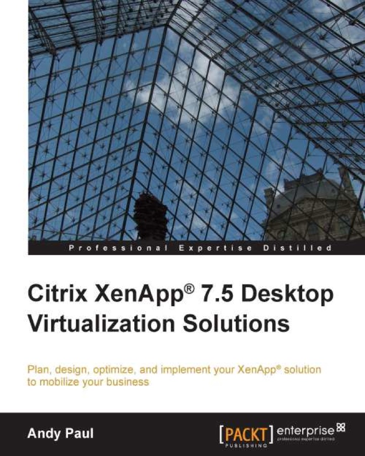 Citrix XenApp� 7.5 Desktop Virtualization Solutions ebook