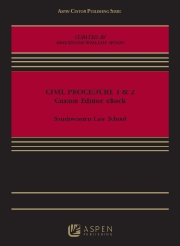Civil Procedure 1 & 2: Custom Edition ebook