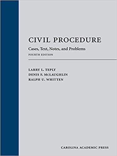 Civil Procedure: Cases, Text, Notes, and Problems, Fourth Edition ebook
