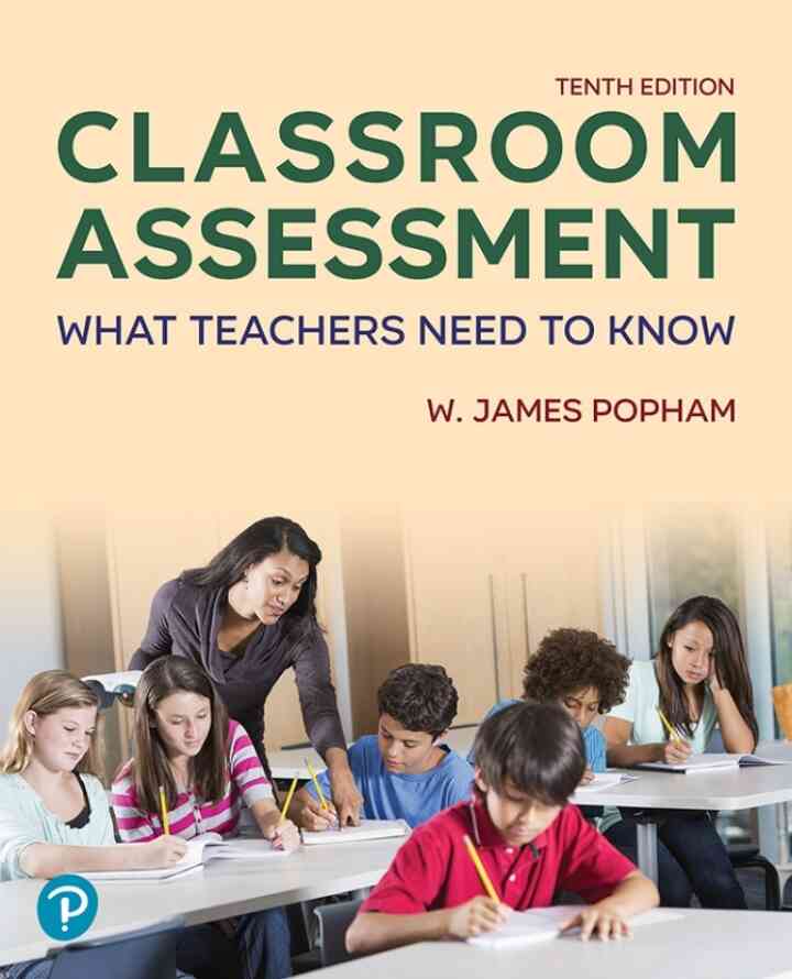 Classroom Assessment: What Teachers Need to Know, 10th Edition ebook