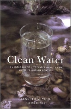 Clean Water: An Introduction to Water Quality and Pollution Control, Second Edition ebook