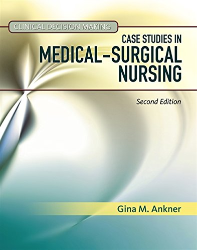 Clinical Decision Making: Case Studies in Medical-Surgical Nursing ebook