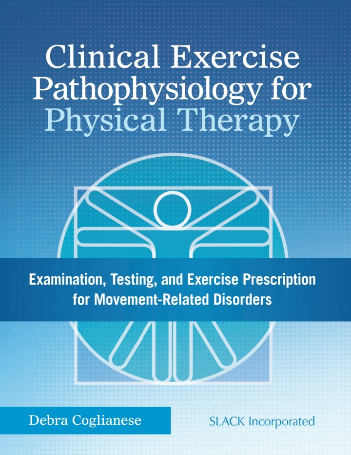 Clinical Exercise Pathophysiology for Physical Therapy: Examination, Testing, and Exercise Prescription for Movement-Related Disorders ebook