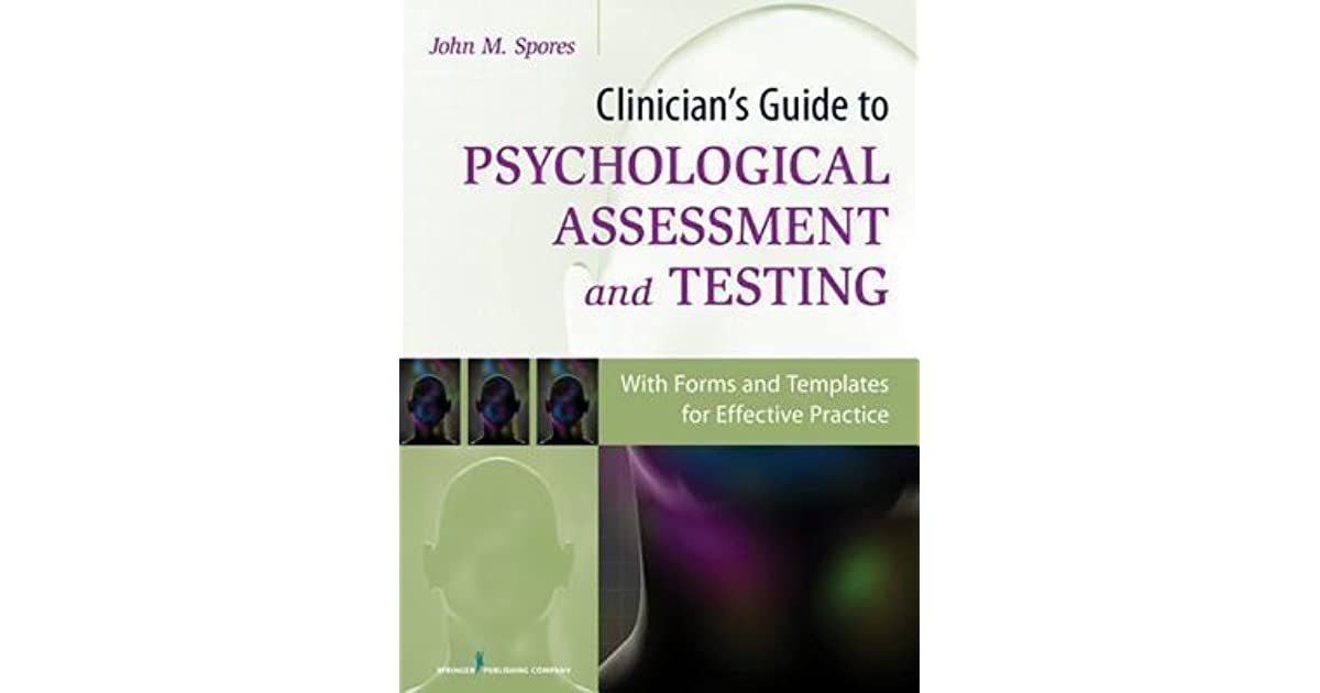 Clinician's Guide to Psychological Assessment and Testing: With Forms and Templates for Effective Practice ebook