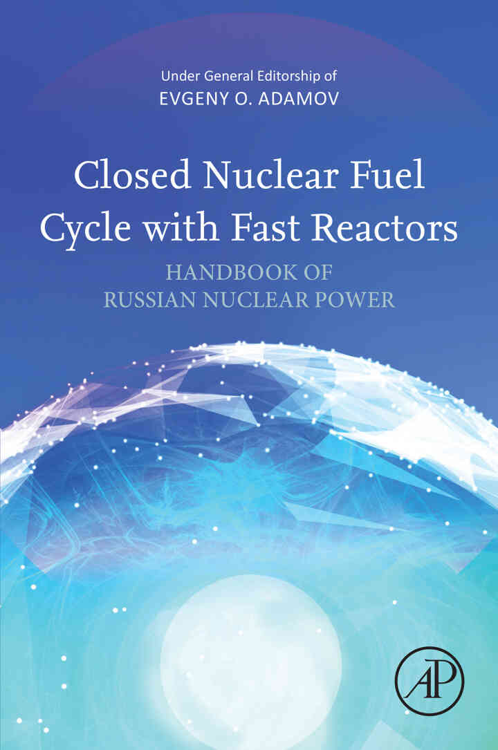 Closed Nuclear Fuel Cycle with Fast Reactors: Handbook of Russian Nuclear Power ebook