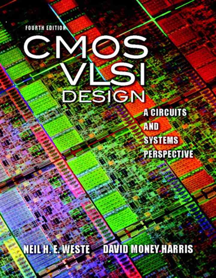 CMOS VLSI Design: A Circuits and Systems Perspective, 4th Edition ebook