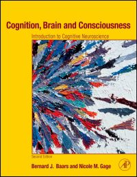 Cognition, Brain, and Consciousness: Introduction to Cognitive Neuroscience ebook