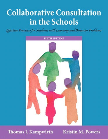 Collaborative Consultation in the Schools: Effective Practices for Students with Learning and Behavior Problems, 5th Edition ebook