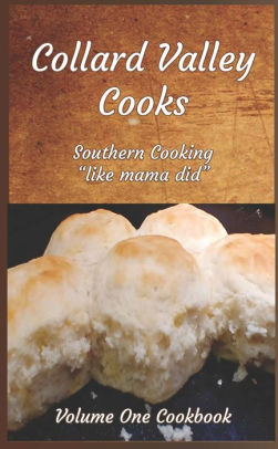 Collard Valley Cooks Volume One Cookbook ebook