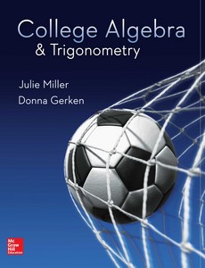 College Algebra and & Trigonometry 1st Edition by Julie Miller ebook