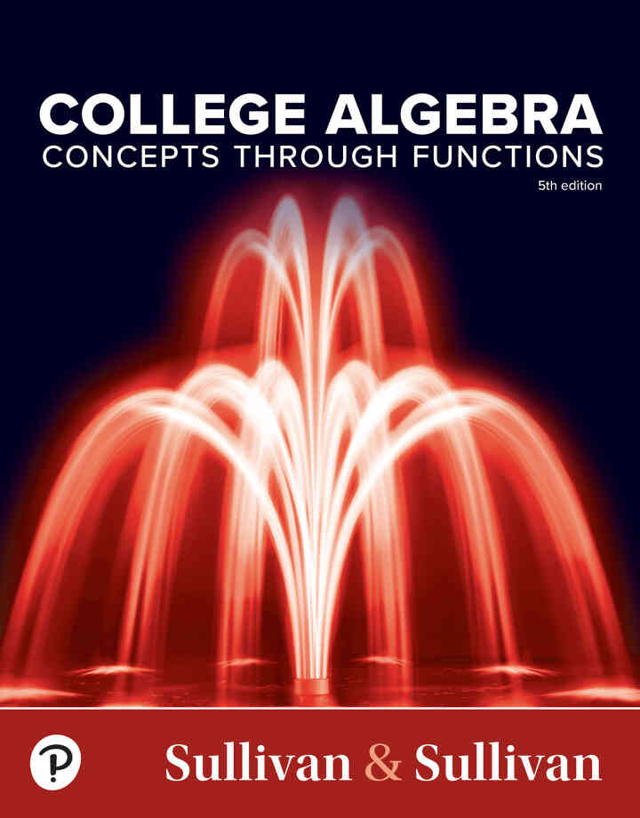College Algebra: Concepts Through Functions, 5th Edition ebook