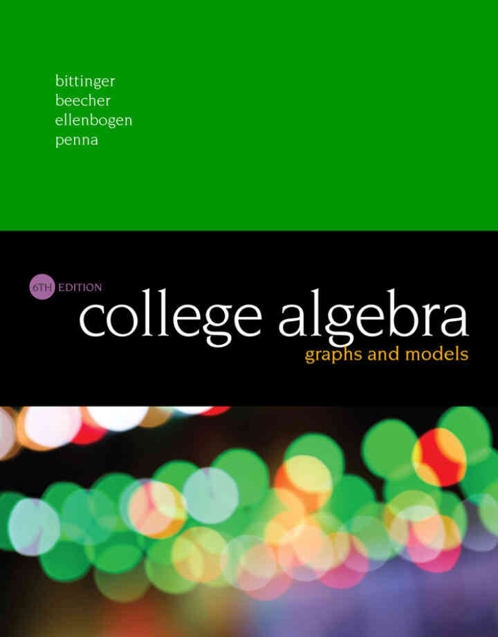 College Algebra: Graphs and Models, 6th Edition ebook