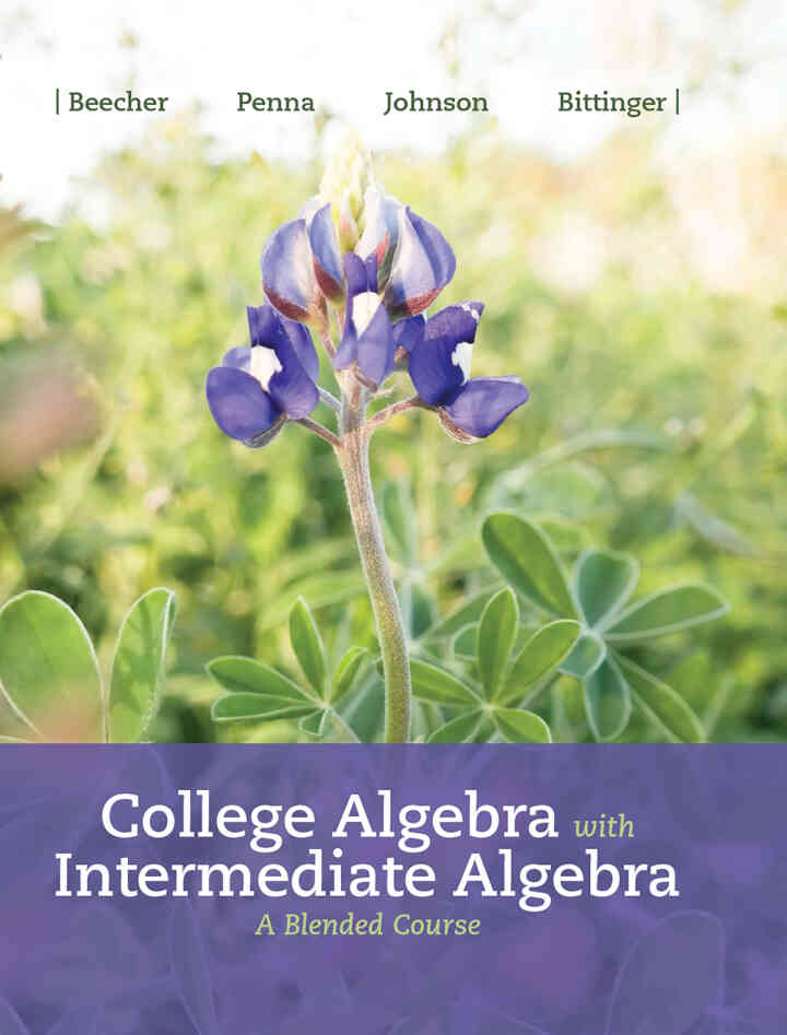 College Algebra with Intermediate Algebra: A Blended Course, 1st Edition ebook