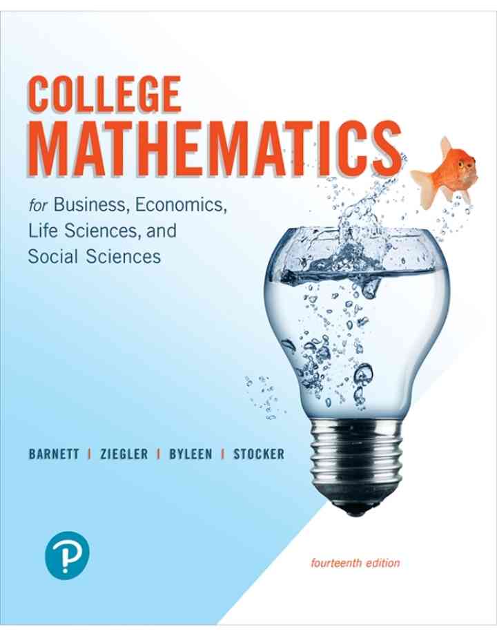 College Mathematics for Business, Economics, Life Sciences, and Social Sciences, 14th Edition ebook