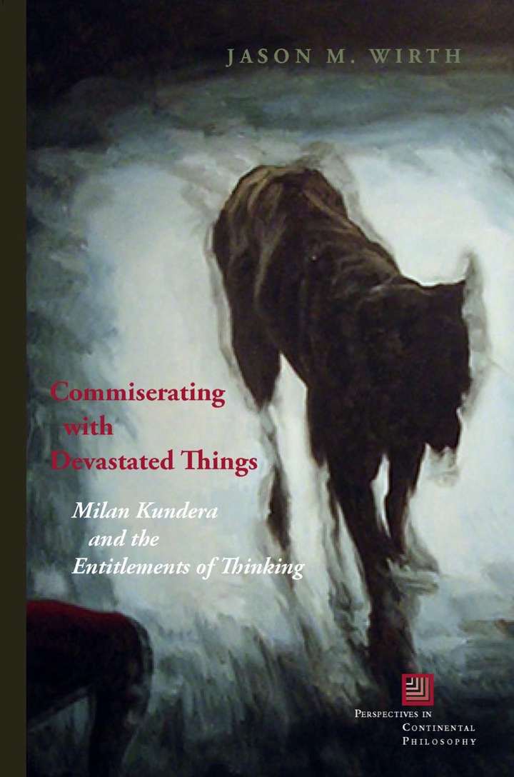 Commiserating with Devastated Things: Milan Kundera and the Entitlements of Thinking ebook