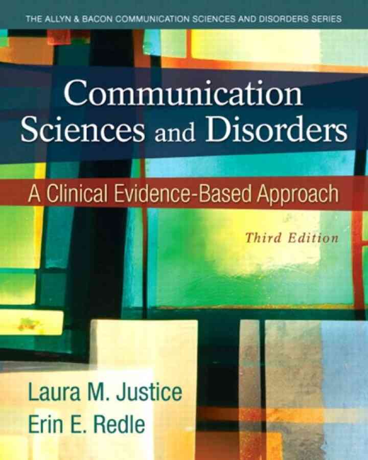 Communication Sciences and Disorders: A Clinical Evidence-Based Approach, 3rd Edition ebook