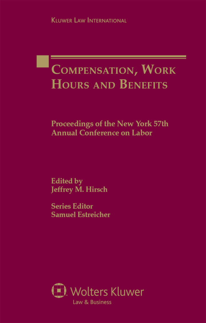 Compensation, Work Hours and Benefits: Proceedings of the New York 57th Annual Conference on Labor ebook